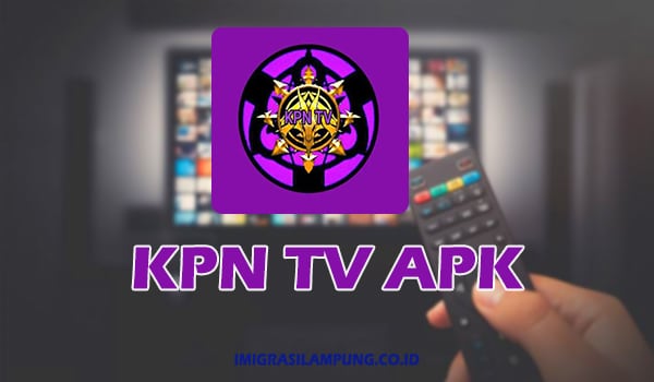 KPN-TV-Apk-Versi-Mod-Terbaru-2022