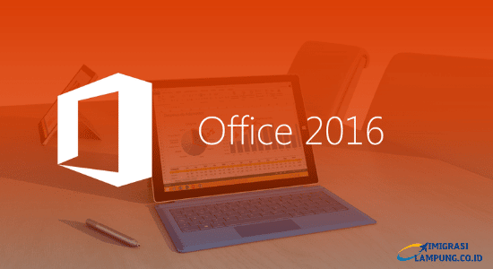 Keunggulan Microsoft Office 2016